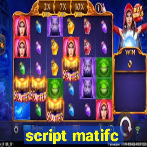 script matifc